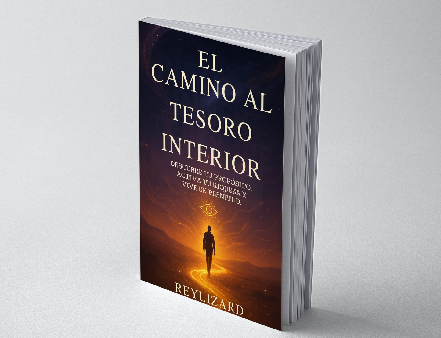El Camino Al Tesoro Interior - Español
